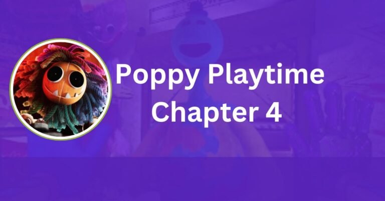 Poppy Playtime Chapter 4