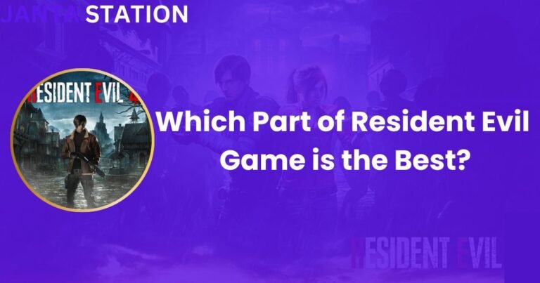Which Part of Resident Evil Game is the Best?
