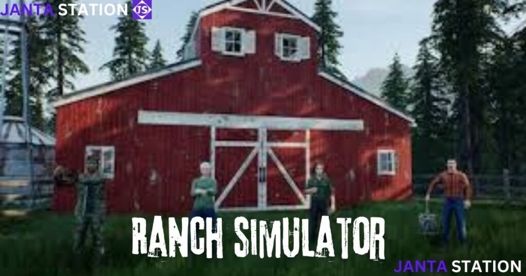 Ranch simulator