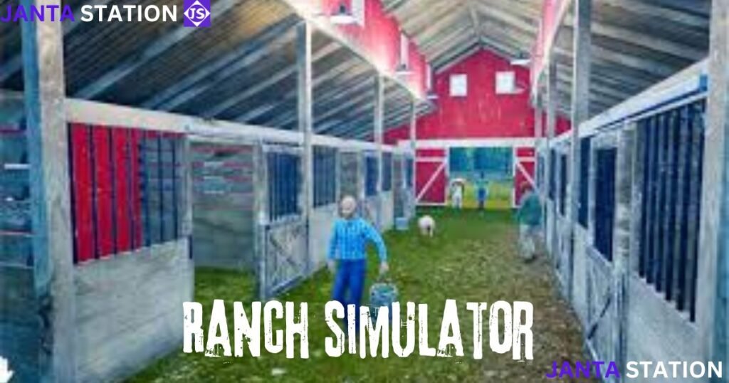 Ranch simulator
