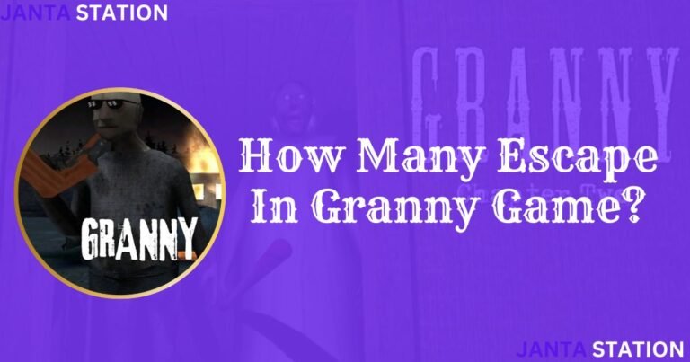 How Many Escape In Granny Game?