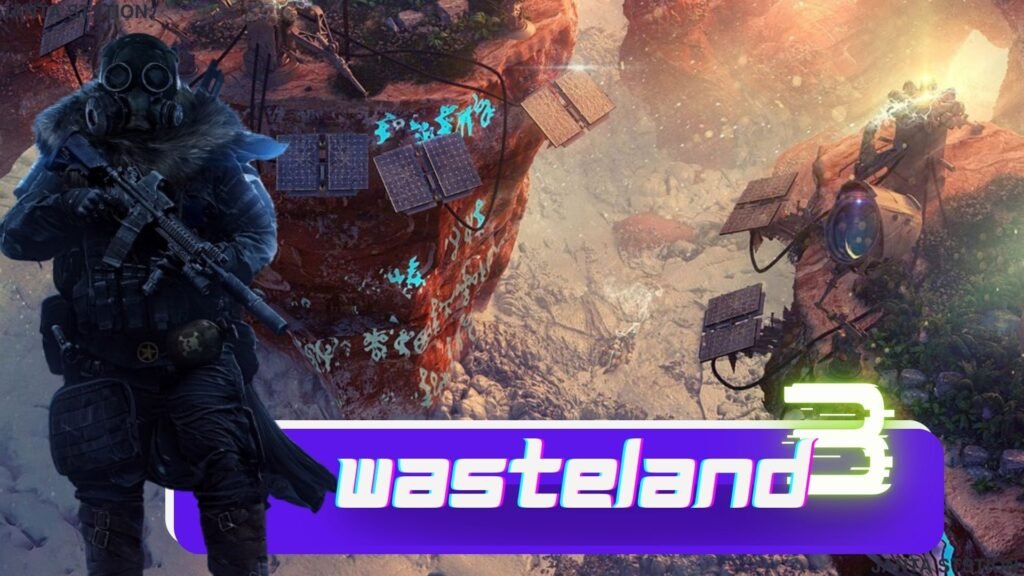 Game: Wasteland 3