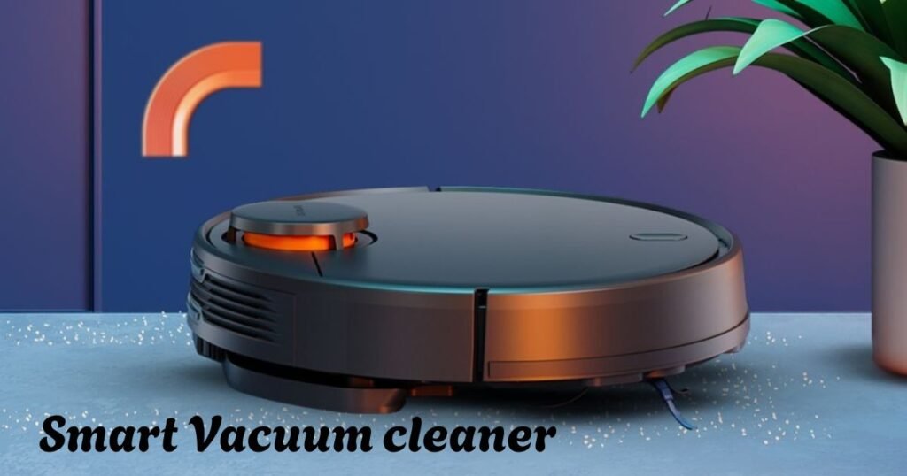 Smart Vacuum cleaner