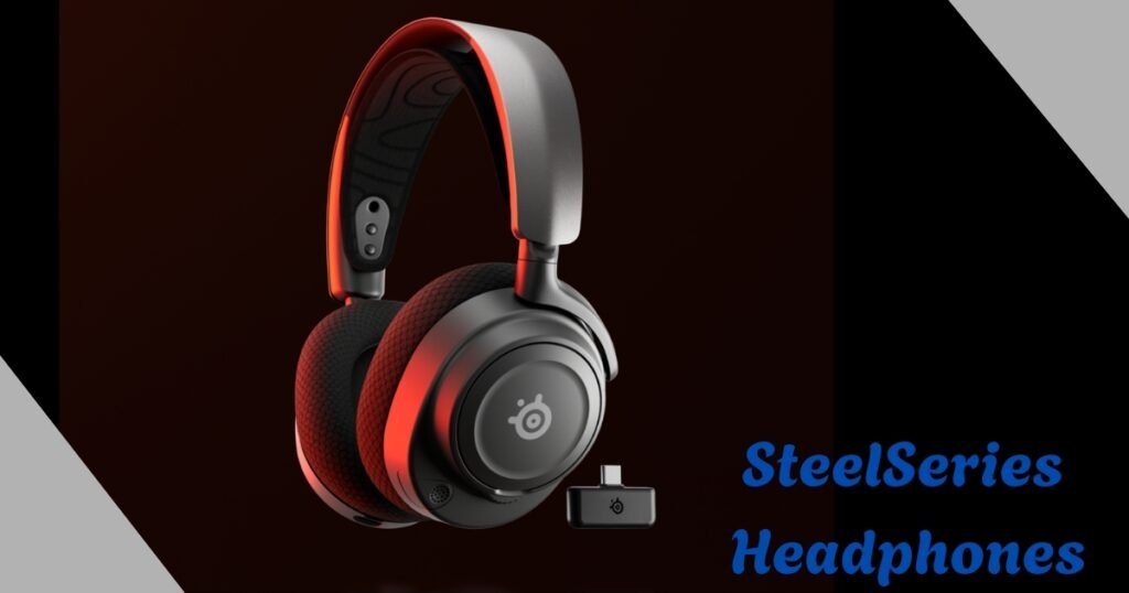 Best SteelSeries Headphones