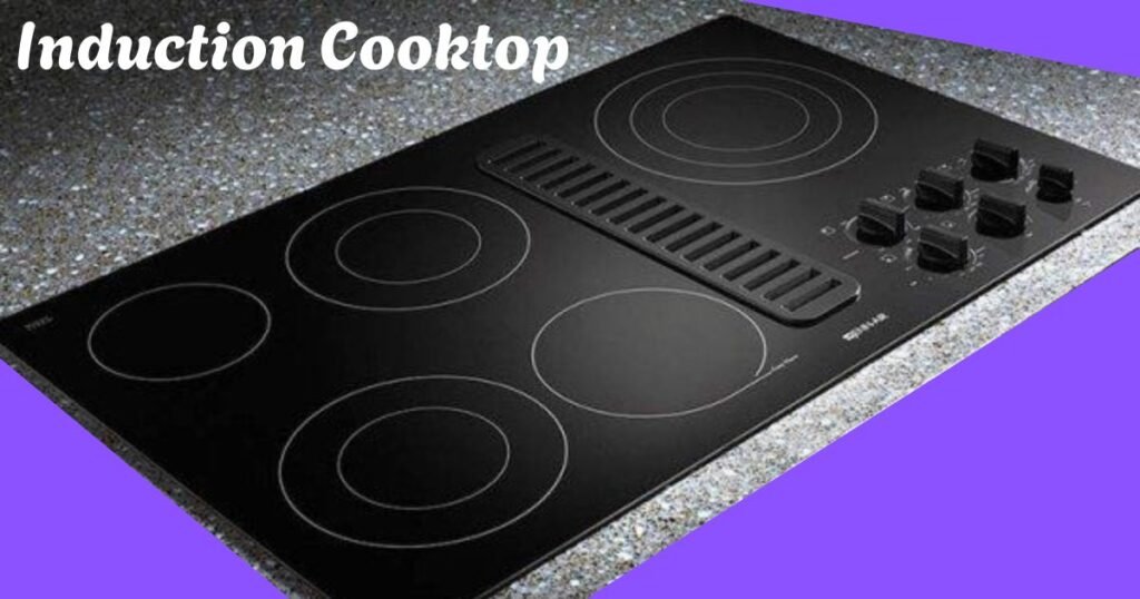 Indaction Cooktop